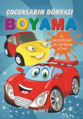 Çocukların Dünyası Boyama Kitabı - 1 Otomobiller - 1
