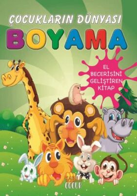 Çocukların Dünyası Boyama Kitabı 4 – Sevimli Hayvanlar - 1