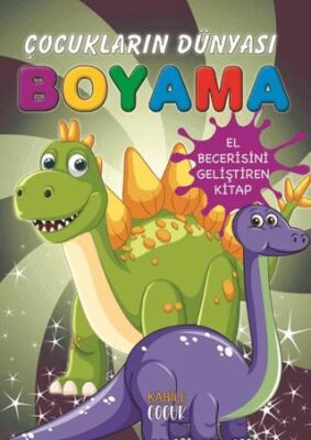 Çocukların Dünyası Boyama Kitabı 8 – Kayıp Dinozorlar - 1