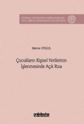 Çocukların Kişisel Verilerinin İşlenmesinde Açık Rıza - 1