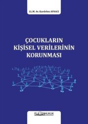 Çocukların Kişisel Verilerinin Korunması - Platon Hukuk