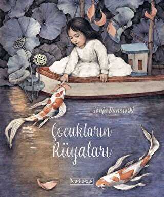 Çocukların Rüyaları - Ketebe Çocuk