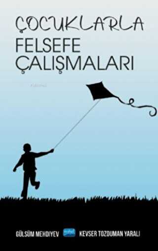 Çocuklarla Felsefe Çalışmaları - Nobel Akademik Yayıncılık