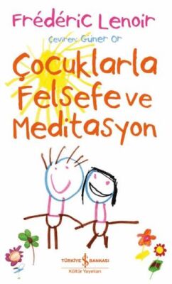 Çocuklarla Felsefe ve Meditasyon - 1