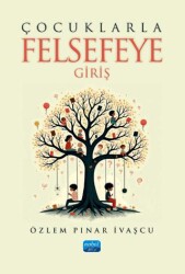 Çocuklarla Felsefeye Giriş - Nobel Akademik Yayıncılık