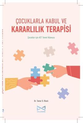 Çocuklarla Kabul ve Kararlılık Terapisi - 1