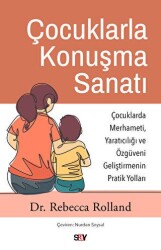 Çocuklarla Konuşma Sanatı - Say Yayınları