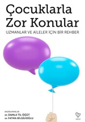 Çocuklarla Zor Konular - Uzmanlar ve Aileler İçin Bir Rehber - Varlık Yayınları
