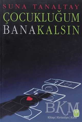 Çocukluğum Bana Kalsın - Tekin Yayınevi