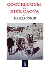 Çocukluğum ve Kızılcaova - Yenice Kitap
