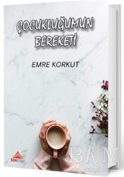 Çocukluğumun Bereketi - Son Kitap