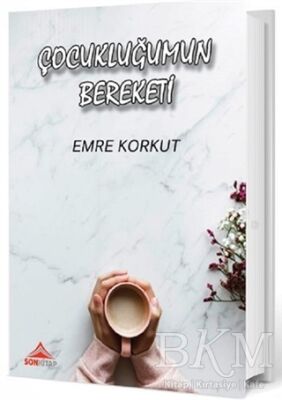 Çocukluğumun Bereketi - 1