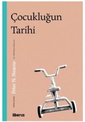 Çocukluğun Tarihi - Liberus Yayınları