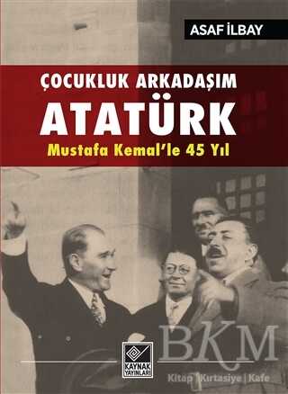 Çocukluk Arkadaşım Atatürk