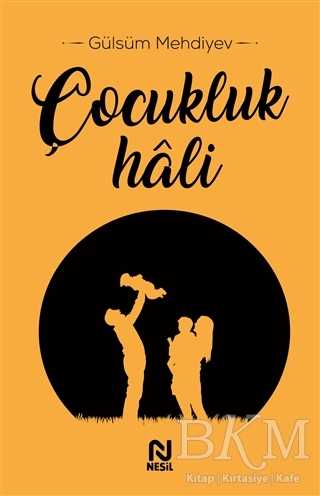 Çocukluk Hali - Nesil Yayınları