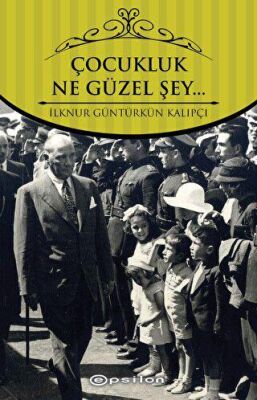 Çocukluk Ne Güzel Şey - 1
