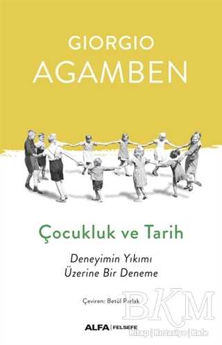 Çocukluk ve Tarih - Alfa Yayınları