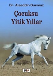 Çocuksu Yitik Yıllar - Tilki Kitap