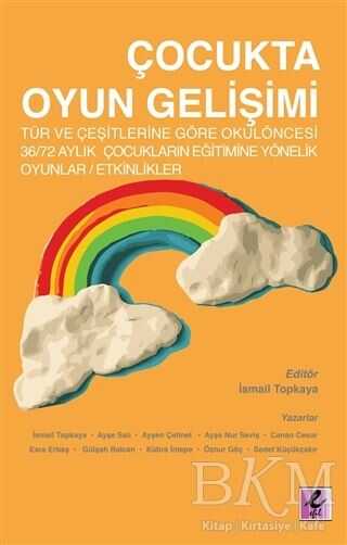 Çocukta Oyun Gelişimi - Efil Yayınevi