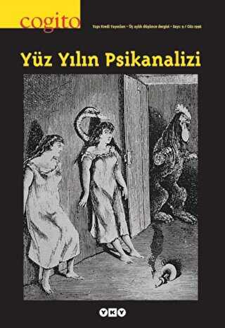 Cogito Sayı: 9 Yüz Yılın Psikanalizi - Yapı Kredi Yayınları