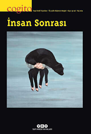 Cogito Sayı: 95-96 İnsan Sonrası - Yapı Kredi Yayınları