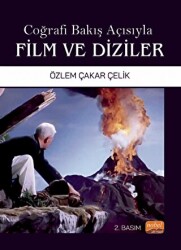 Coğrafi Bakış Açısıyla Film ve Diziler - Nobel Bilimsel Eserler