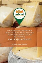 Coğrafi İşaretli Gastronomik Ürünlerin Bölge Halkı Tarafından Algılanması Üzerine Analitik Bir Araşt - Paradigma Akademi Yayınları