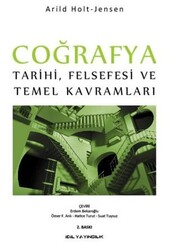 Coğrafya - Tarihi, Felsefesi ve Temel Kavramları - İdil Yayınları