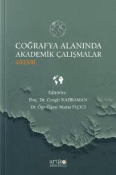 Coğrafya Alanında Akademik Çalışmalar - II 2025 - Artikel Akademi