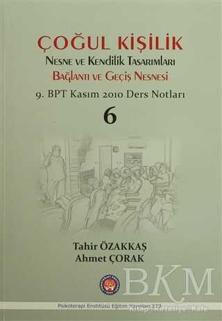 Çoğul Kişilik Nesne ve Kendilik Tasarımları Bağlantı ve Geçiş Nesnesi - Psikoterapi Enstitüsü