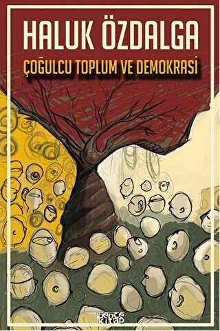 Çoğulcu Toplum ve Demokrasi - Bencekitap