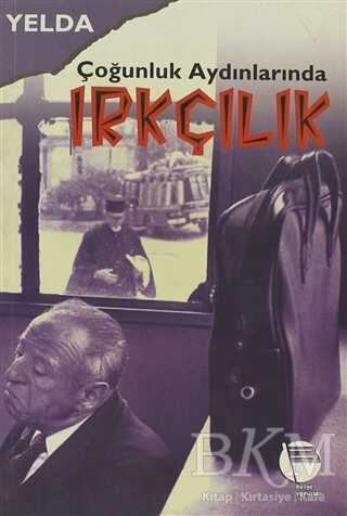 Çoğunluk Aydınlarında Irkçılık - Belge Yayınları