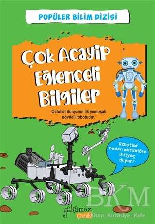 Çok Acayip Eğlenceli Bilgiler 3 - Yakamoz Yayınevi