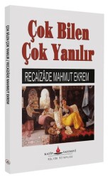 Çok Bilen Çok Yanılır - Katip Yayınları