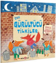 Çok Gürültücü Tilkiler - Beta Kids