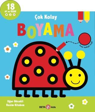 Çok Kolay Boyama - Uğur Böcekli Resim Kitabım