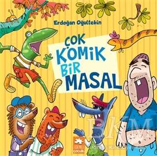 Çok Komik Bir Masal - Eksik Parça Yayınları