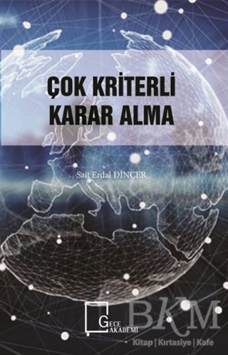 Çok Kriterli Karar Alma - Gece Akademi