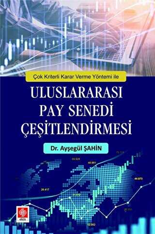 Çok Kriterli Karar Verme Yöntemi ile Uluslararası Pay Senedi Çeşitlendirmesi - 1