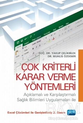 Çok Kriterli Karar Verme Yöntemleri - Nobel Akademik Yayıncılık