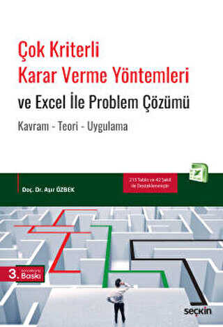 Çok Kriterli Karar Verme Yöntemleri ve Excel İle Problem Çözümü - Seçkin Yayıncılık