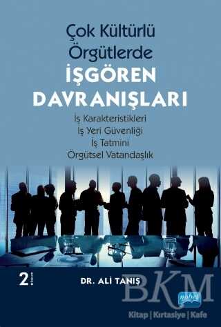 Çok Kültürlü Örgütlerde İŞGÖREN DAVRANIŞLARI - Nobel Akademik Yayıncılık