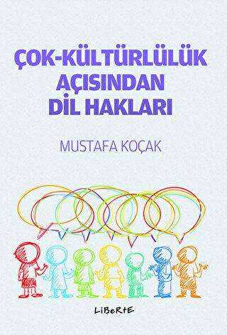 Çok-Kültürlülük Açısından Dil Hakları - Liberte Yayınları