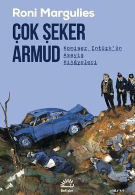 Çok Şeker Armud- Komiser Entürk`ün Asayiş Hikâyeleri - 1