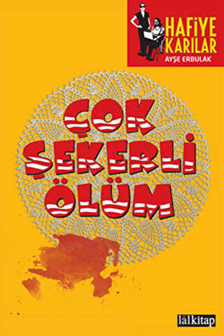 Çok Şekerli Ölüm - Hafiye Karılar - Lal Kitap