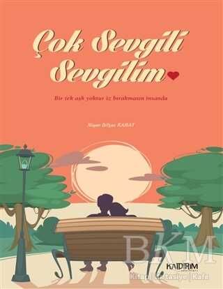 Çok Sevgili Sevgilim - Kaldırım Yayınları