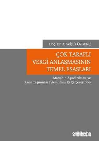 Çok Taraflı Vergi Anlaşmasının Temel Esasları - On İki Levha Yayınları
