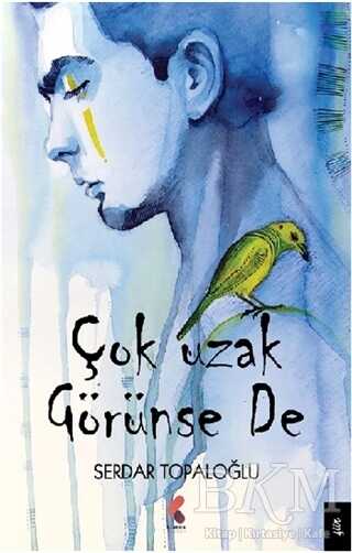 Çok Uzak Görünse De - Klaros Yayınları