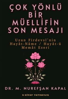 Çok Yönlü Bir Müellifin Son Mesajı - 1