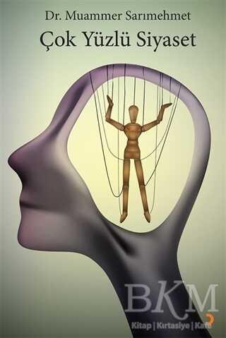 Çok Yüzlü Siyaset - Cinius Yayınları